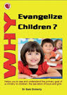 Зошто да ги евангелизираме децата